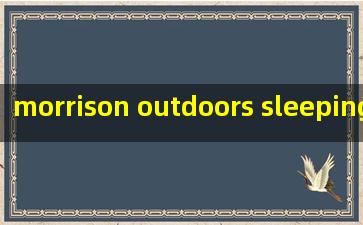  morrison outdoors sleeping bag